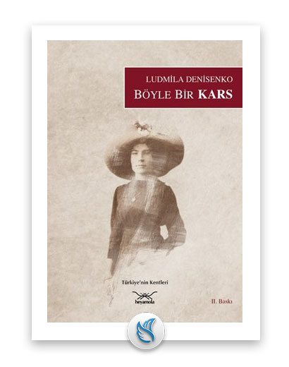 Böyle Bir Kars - (Ludmila Denisenko), Gezi hakkında kitap