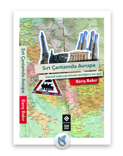 Sırt Çantamda Avrupa - (Barış Bakır), Gezi hakkında kitap