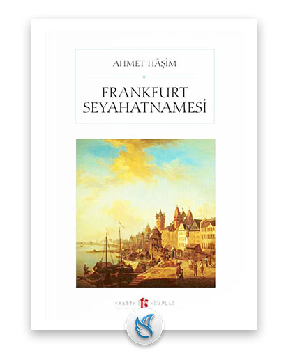 Frankfurt Seyahatnamesi - (Ahmet Haşim), Gezi hakkında kitap
