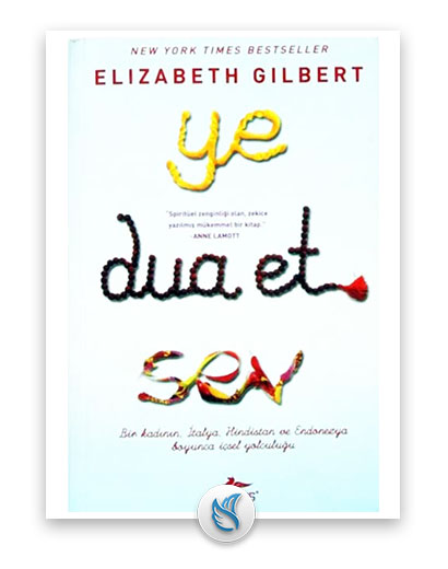 Ye, Dua Et, Sev - (Elizabeth Gilbert), Gezi hakkında kitap