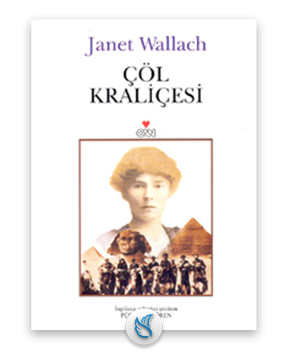 Çöl Kraliçesi - (Janet Wallach), Gezi hakkında kitap